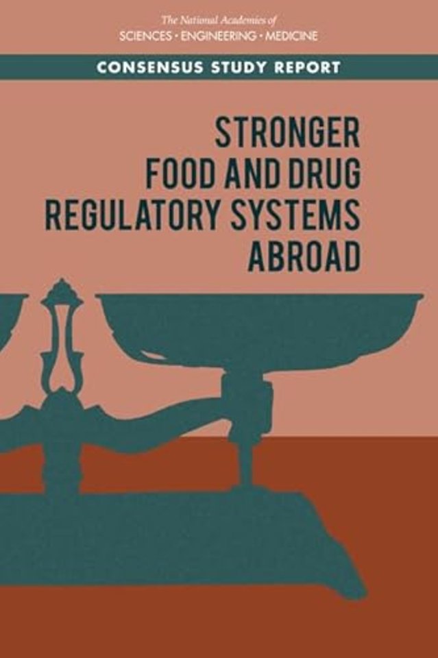 Stronger Food and Drug Regulatory Systems Abroad