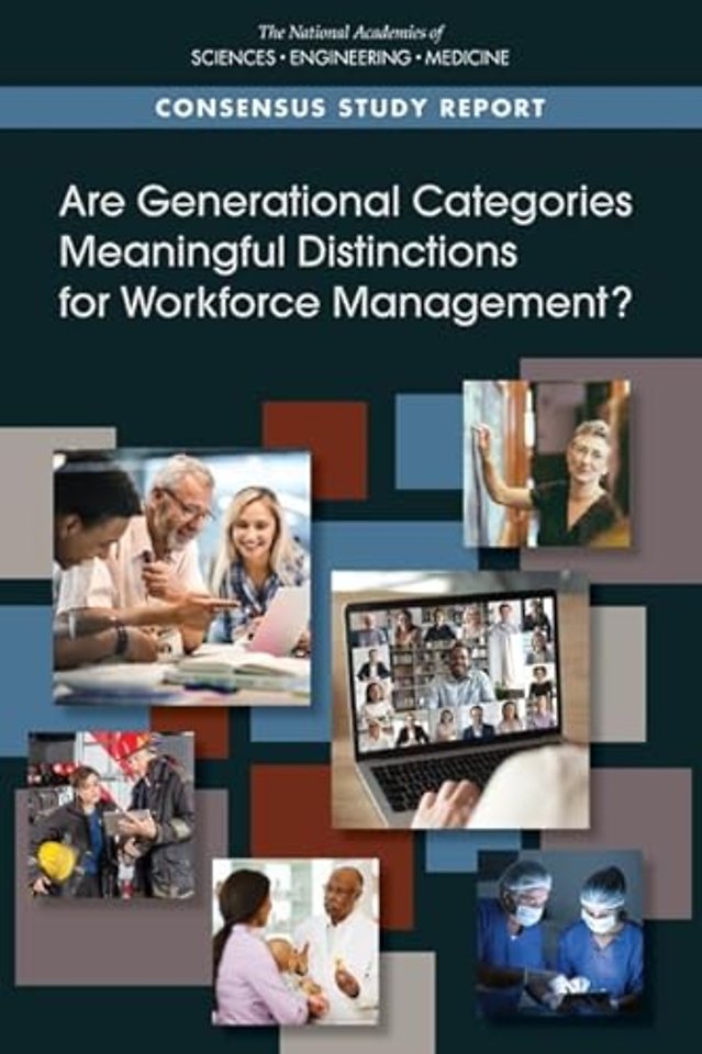 Are Generational Categories Meaningful Distinctions for Workforce Management?