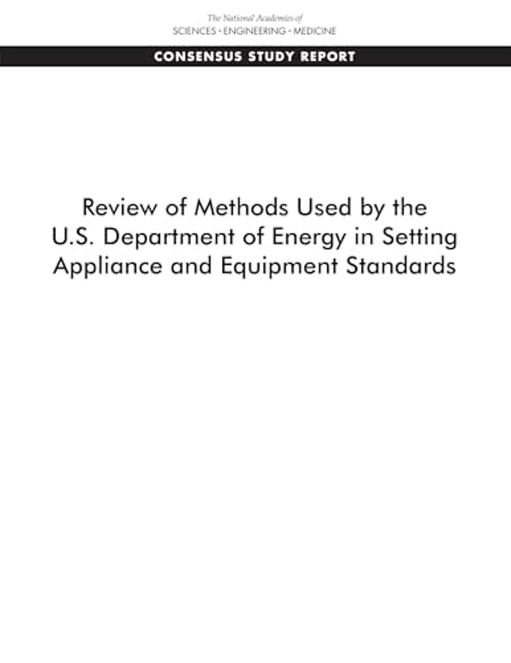 Review of Methods Used by the U.S. Department of Energy in Setting Appliance and Equipment Standards