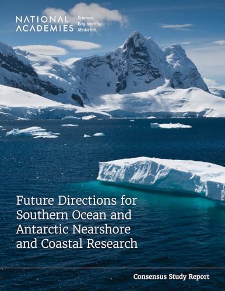 Future Directions for Southern Ocean and Antarctic Nearshore and Coastal Research