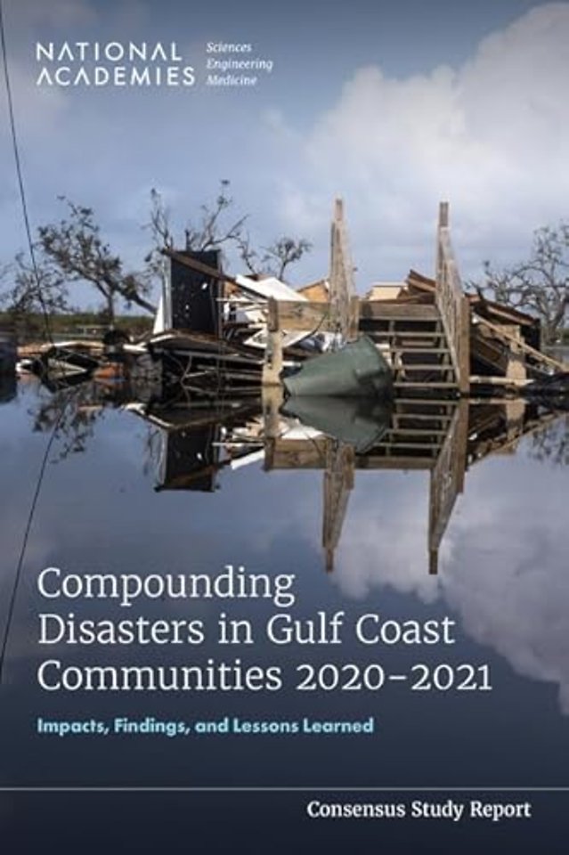 Compounding Disasters in Gulf Coast Communities 2020-2021