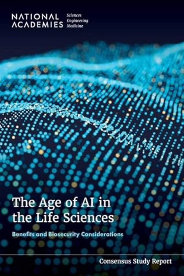 The Age of AI in the Life Sciences