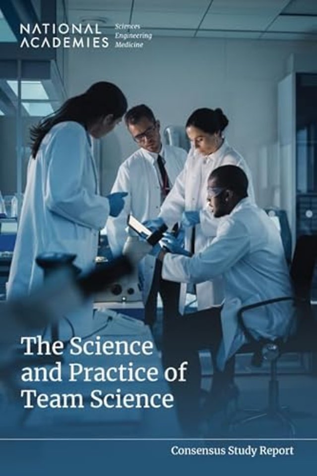 The Science and Practice of Team Science