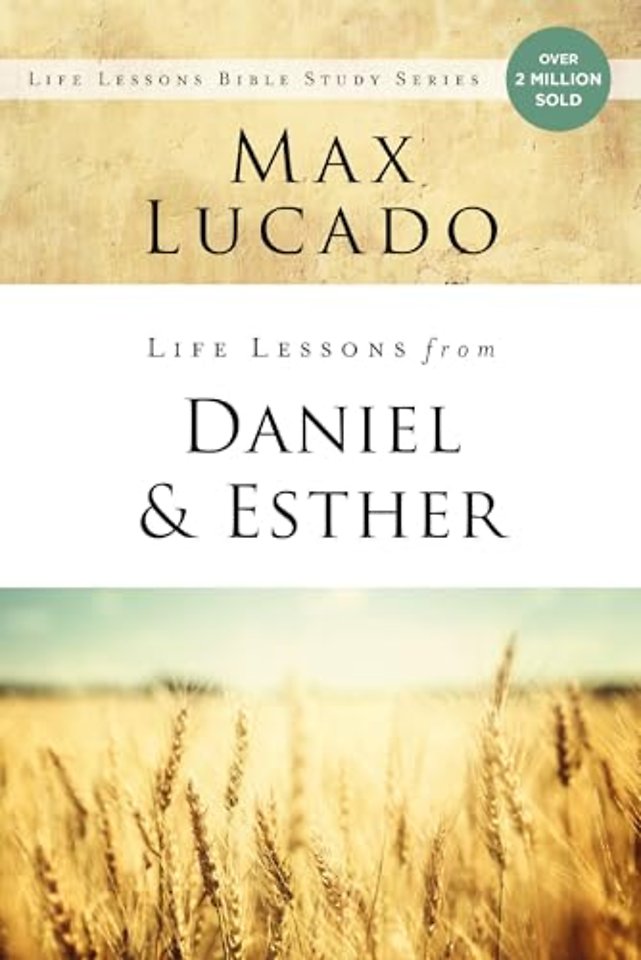 Life Lessons from Daniel and Esther