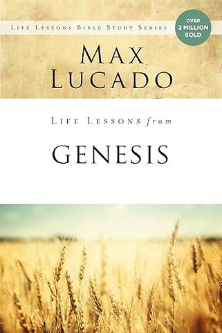 Life Lessons from Genesis