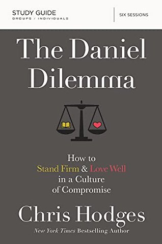 The Daniel Dilemma Study Guide