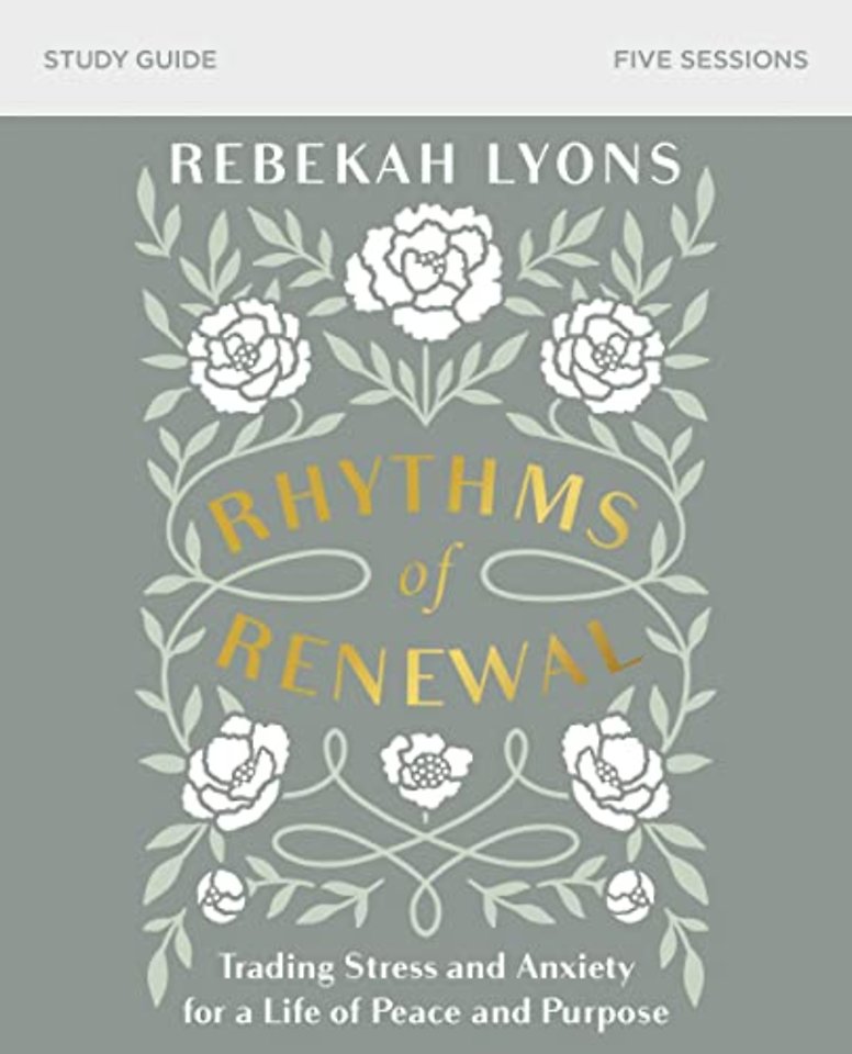 Rhythms of Renewal Bible Study Guide