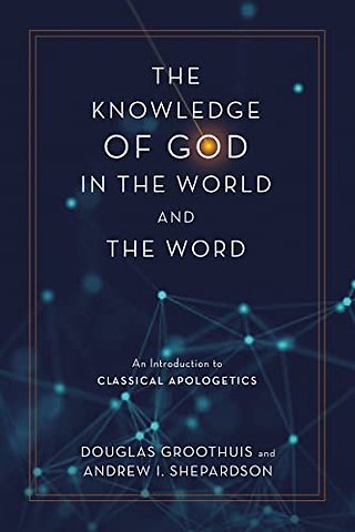 The Knowledge of God in the World and the Word