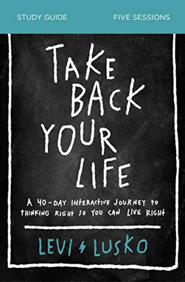 Take Back Your Life Study Guide