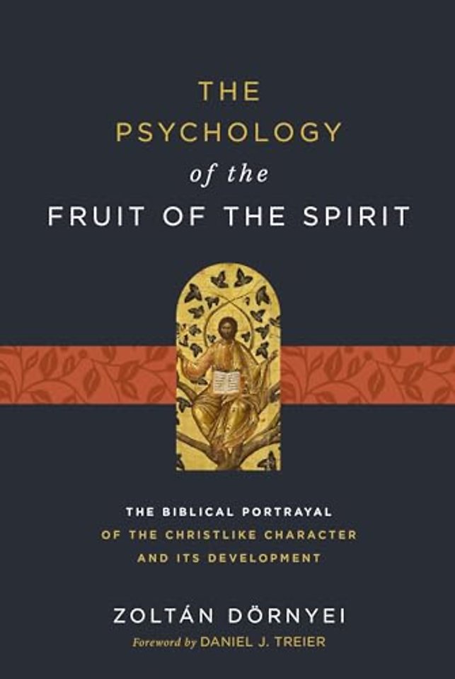 The Psychology of the Fruit of the Spirit