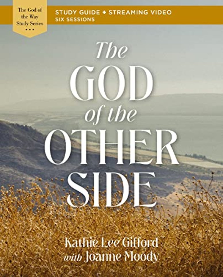 The God of the Other Side Bible Study Guide plus Streaming Video