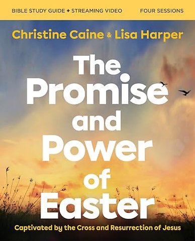The Promise and Power of Easter Bible Study Guide plus Streaming Video