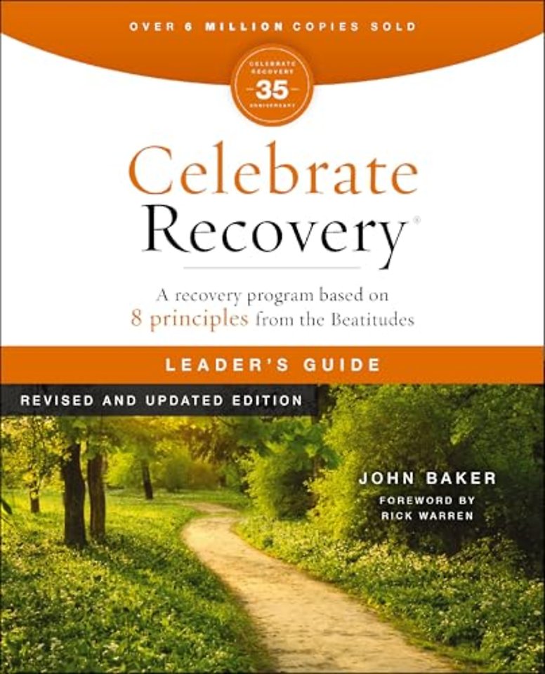 Celebrate Recovery Leader's Guide, Revised and Updated