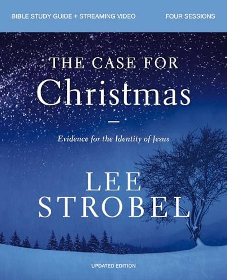 The Case for Christmas Bible Study Guide + Streaming Video, Updated Edition