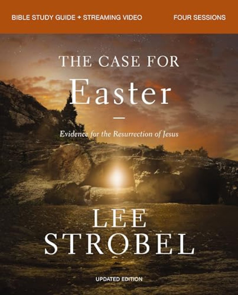 The Case for Easter Bible Study Guide + Streaming Video, Updated Edition