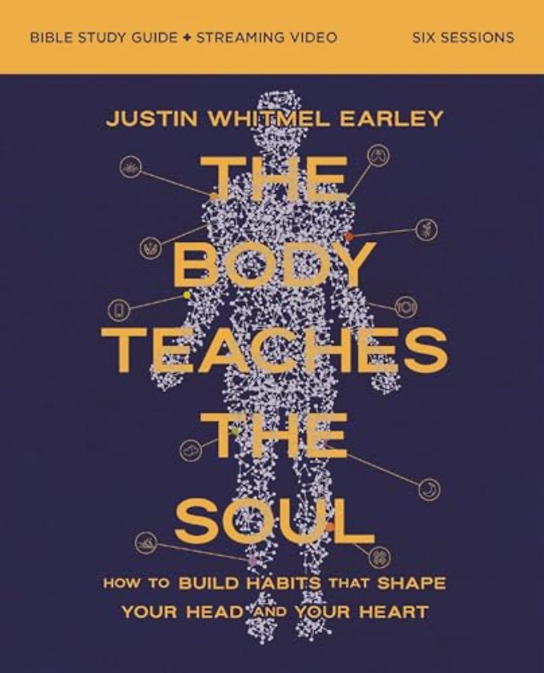 The Body Teaches the Soul Bible Study Guide plus Streaming Video