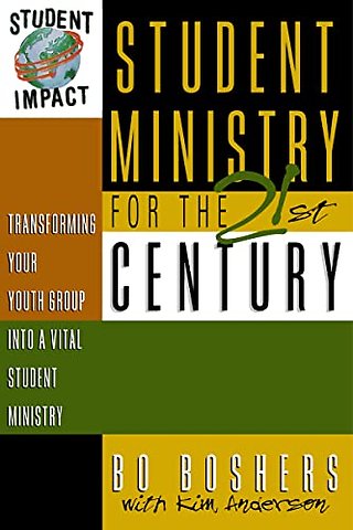 Student Ministry for the 21st Century