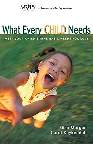 What Every Child Needs