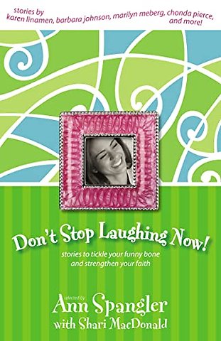 Don't Stop Laughing Now!