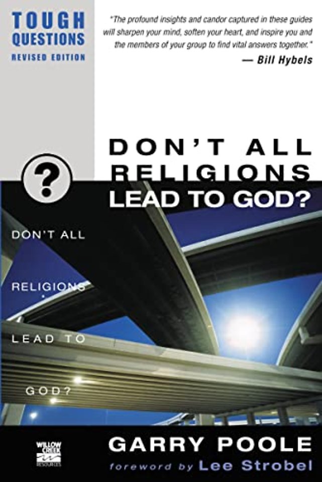 Don't All Religions Lead to God?