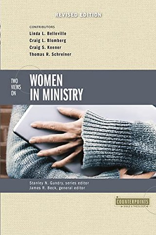 Two Views on Women in Ministry