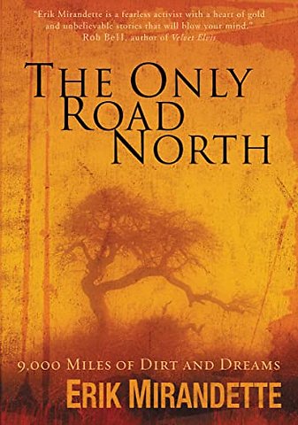 The Only Road North