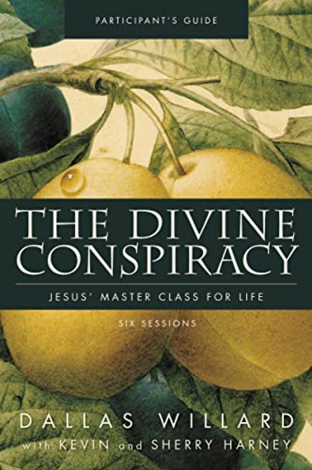 The Divine Conspiracy Bible Study Participant's Guide