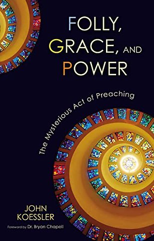 Folly, Grace, and Power