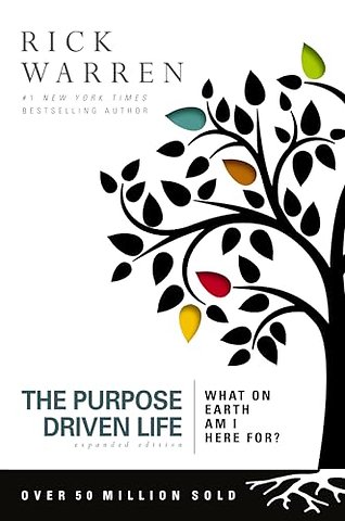 The Purpose Driven Life