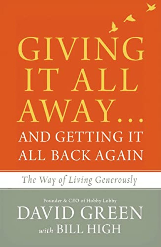 Giving It All Away…and Getting It All Back Again