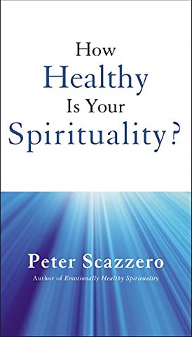 How Healthy is Your Spirituality?