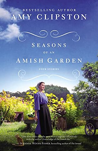 Seasons of an Amish Garden