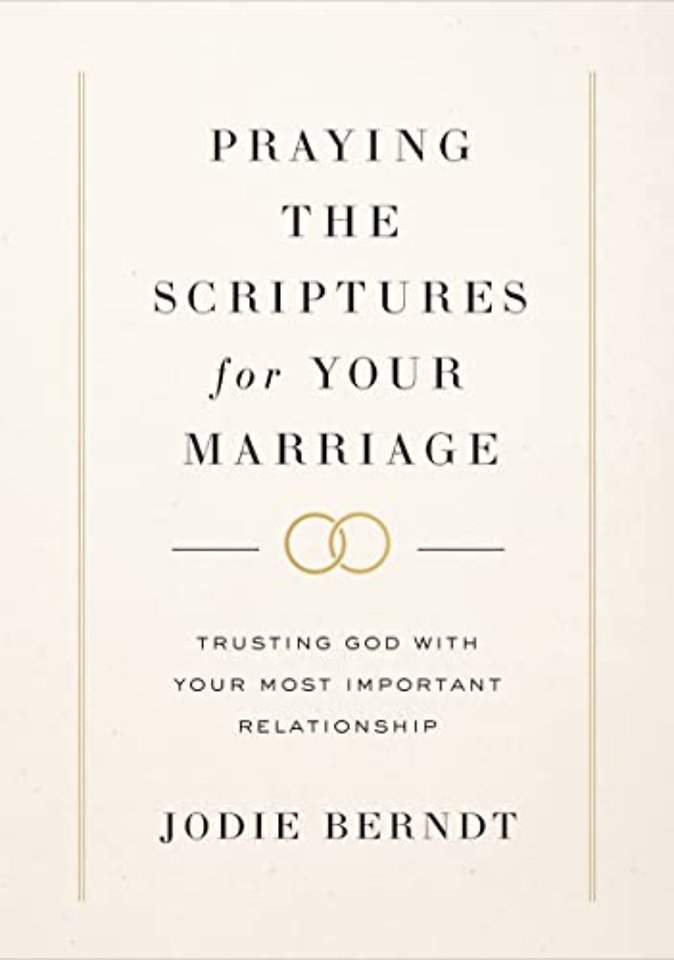 Praying the Scriptures for Your Marriage