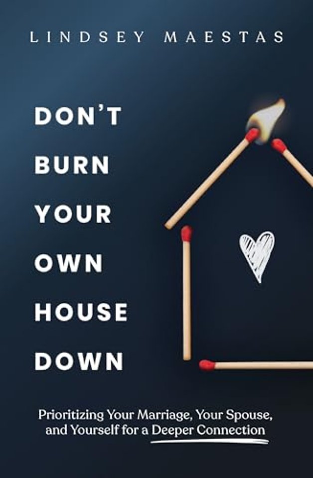 Don't Burn Your Own House Down