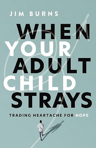 When Your Adult Child Strays