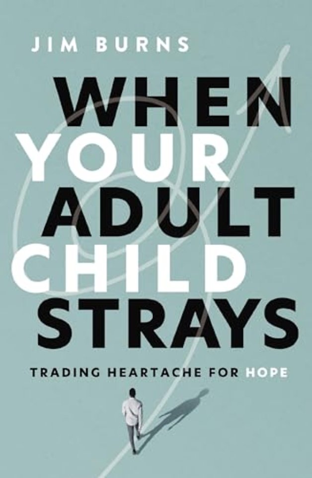 When Your Adult Child Strays