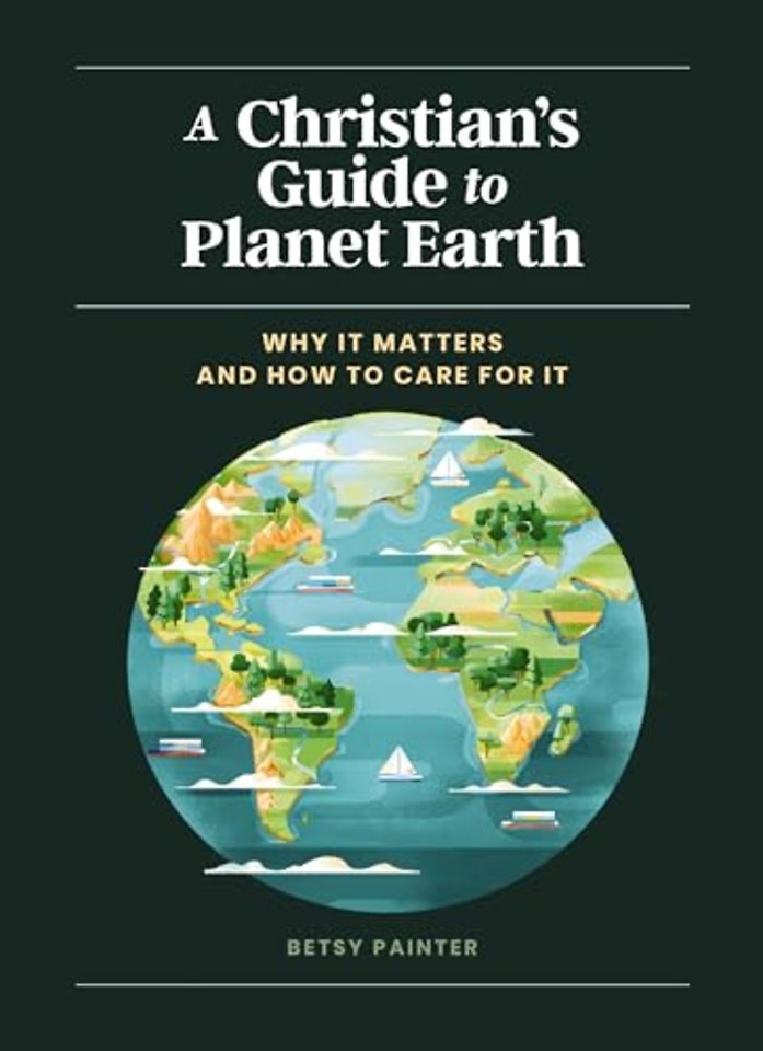 A Christian's Guide to Planet Earth
