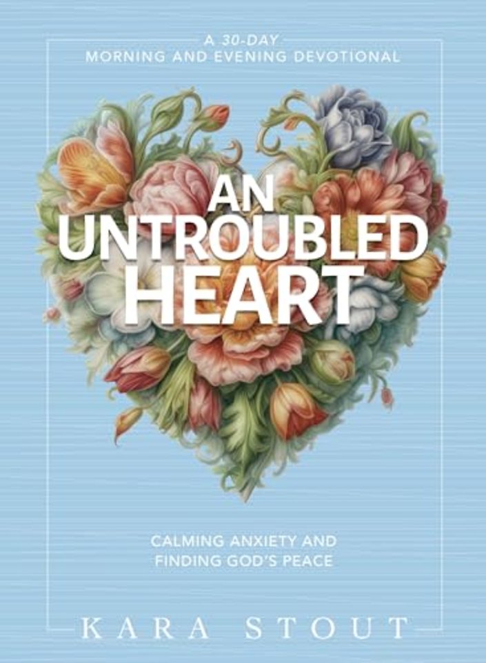 An Untroubled Heart