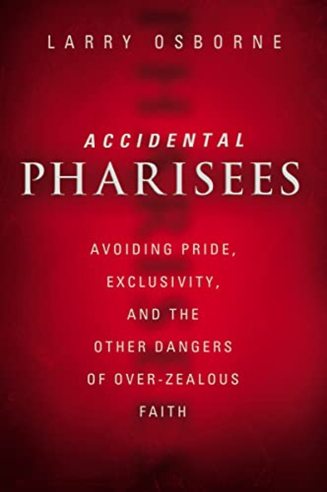 Accidental Pharisees