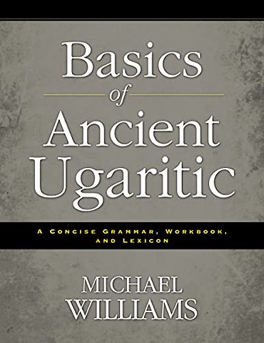 Basics of Ancient Ugaritic