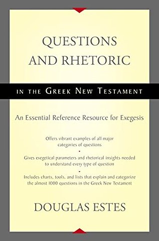 Questions and Rhetoric in the Greek New Testament