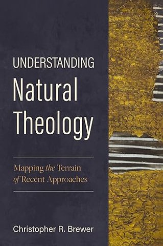 Understanding Natural Theology