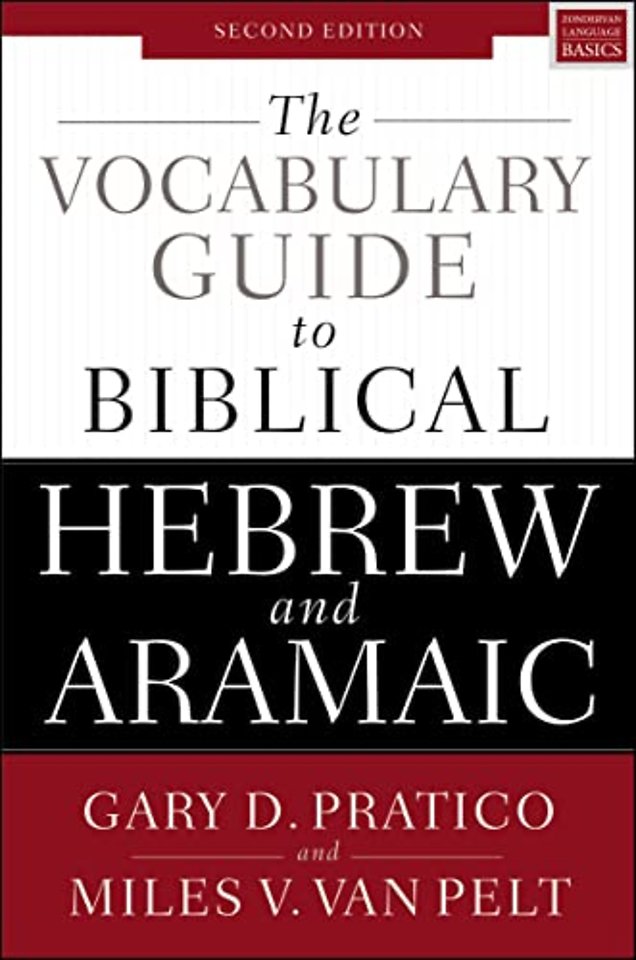 The Vocabulary Guide to Biblical Hebrew and Aramaic