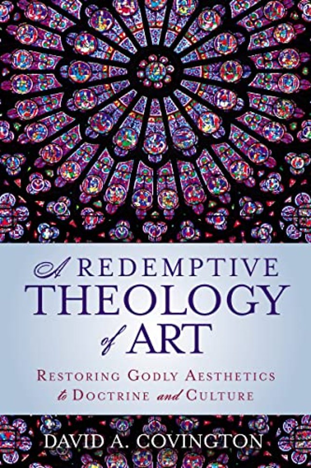 A Redemptive Theology of Art