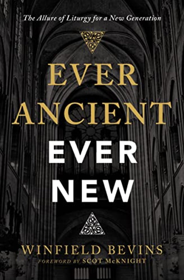 Ever Ancient, Ever New