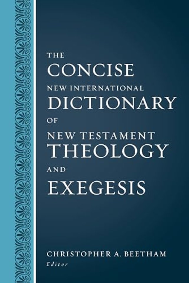 The Concise New International Dictionary of New Testament Theology and Exegesis