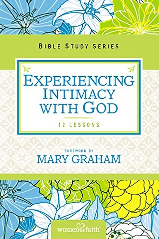 Experiencing Intimacy with God