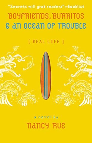 Boyfriends, Burritos and an Ocean of Trouble
