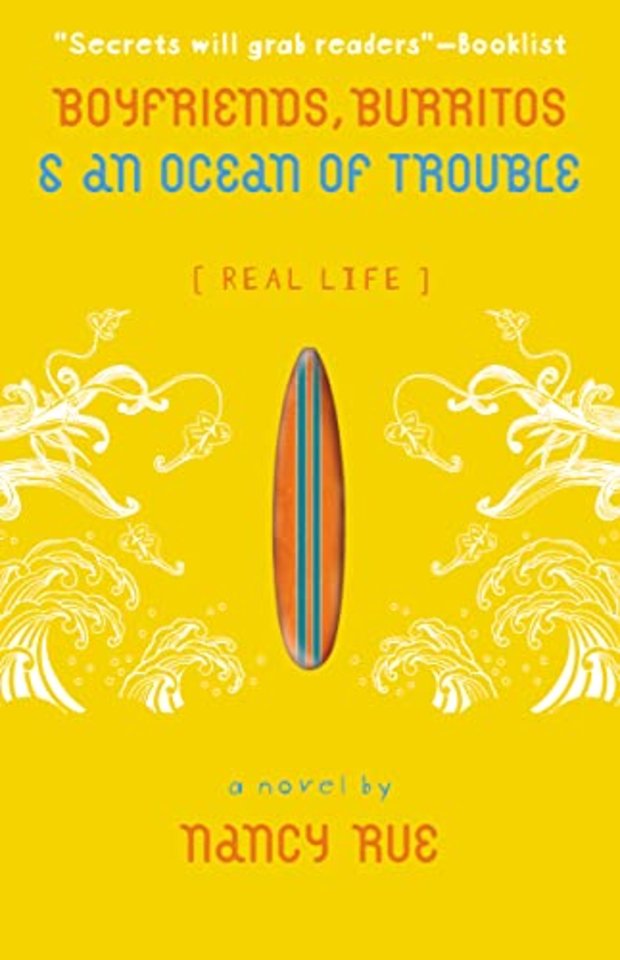 Boyfriends, Burritos and an Ocean of Trouble