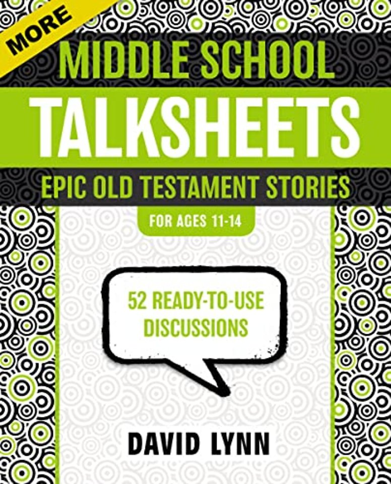 More Middle School TalkSheets, Epic Old Testament Stories